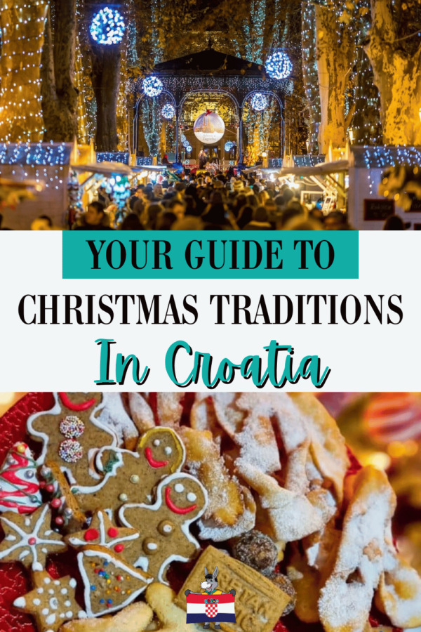 Explore Christmas In Croatia Croatian Christmas Traditions Festivities