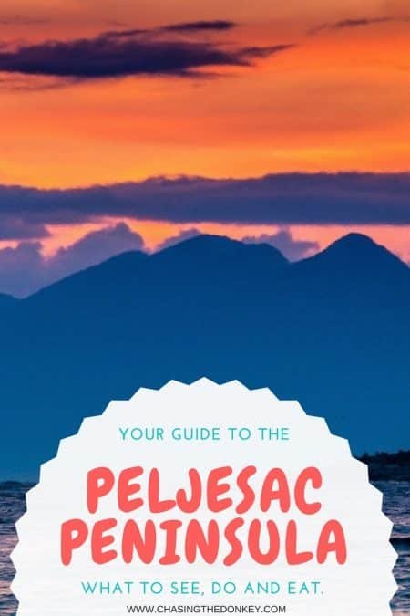 Things to do in Croatia_Guide to the Peljesac Peninsula_Croatia Travel Blog_PIN