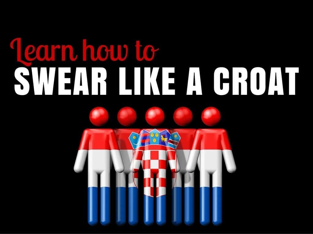 Croatian Swear Words | Croatia Travel Blog