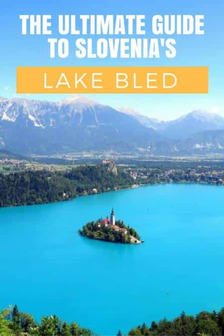 ultimate_guide_lake_bled-slovenia_travel_blog-pin