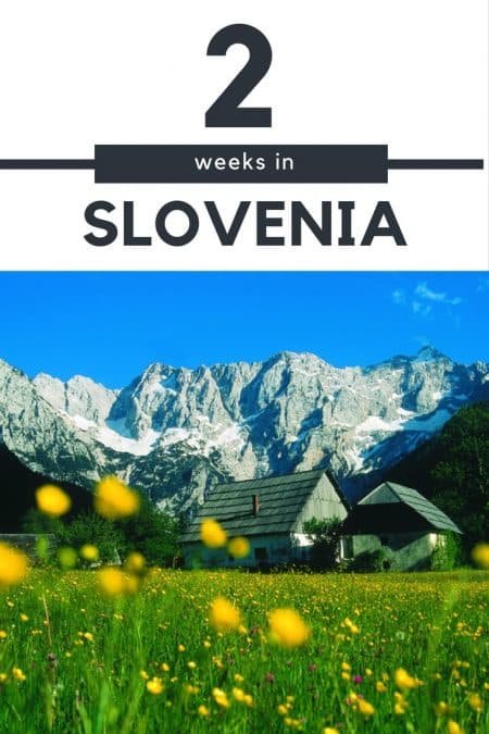Things to do in Slovenia_How to Spend Two Weeks_Slovenia Travel Guide