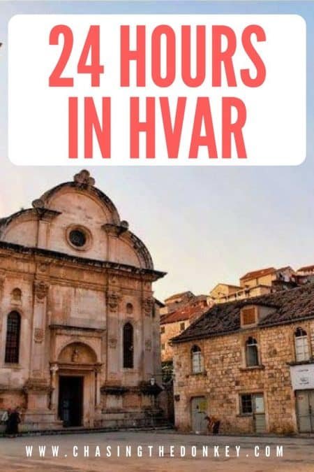 What to do in Croatia_How to Spend 24 Hours in Hvar_Croatia Travel Blog