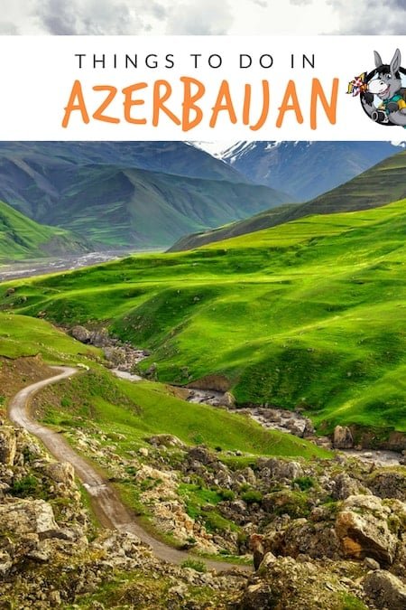 The Best Things to do in In Azerbaijan