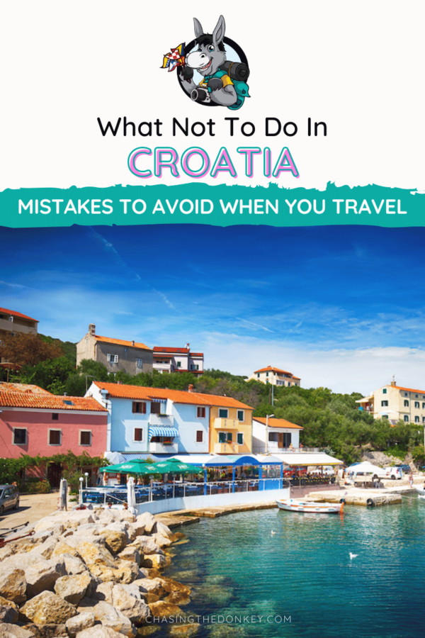 Croatia Travel Blog_What Not To Do In Croatia