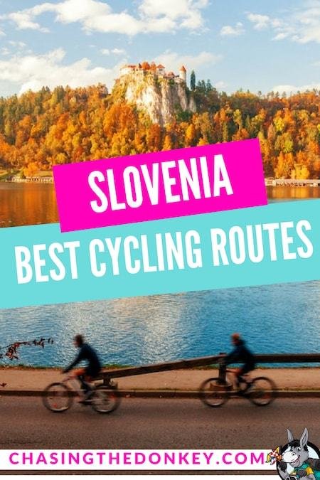 Slovenia Travel Blog_Things to do in Slovenia_Best Cycling Itineraries in Slovenia