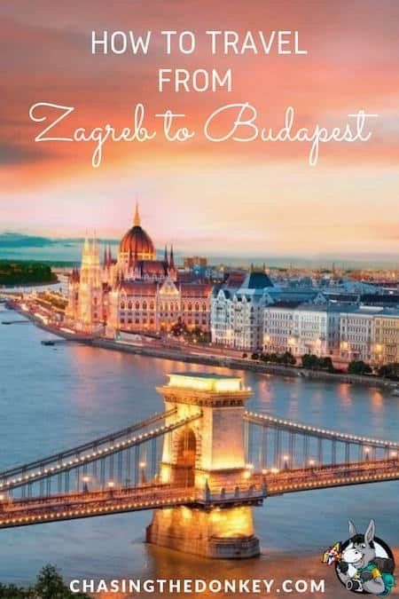 Croatia Travel Blog_How to get from Zagreb to Budapest and Budapest to Zagreb