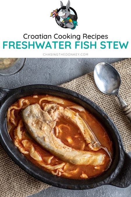 Croatian Cooking_Fis Recipe_Freshwater Fish Stew