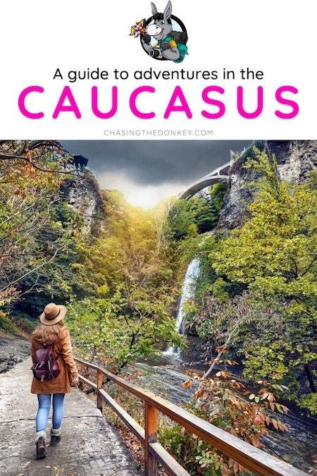 Caucasus Travel Blog_Things to do in the Caucasus Countries_All You Need to Know for Travel in the Caucasus Countries
