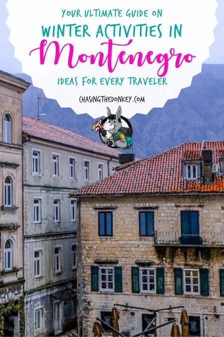 Montenegro Travel Blog_Things to do in Montenegro_Winter Activities in Montenegro
