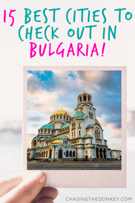 Bulgaria Travel Blog_15 Best Cities To Visit In Bulgaria