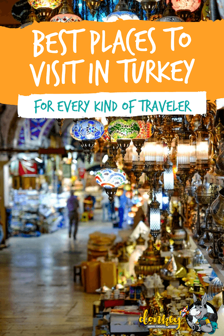 Turkey Travel Blog_Best Places To Visit In Turkey For Every Type of Traveler