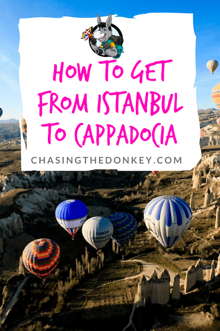 Turkey Travel Blog_How To Get From Istanbul To Cappadocia