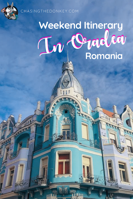 Romania Travel Blog_Things To Do In Oradea Romania For A Weekend
