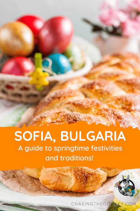 Bulgaria Travel Blog_Traditions and Festivities in Sofia Bulgaria in Spring