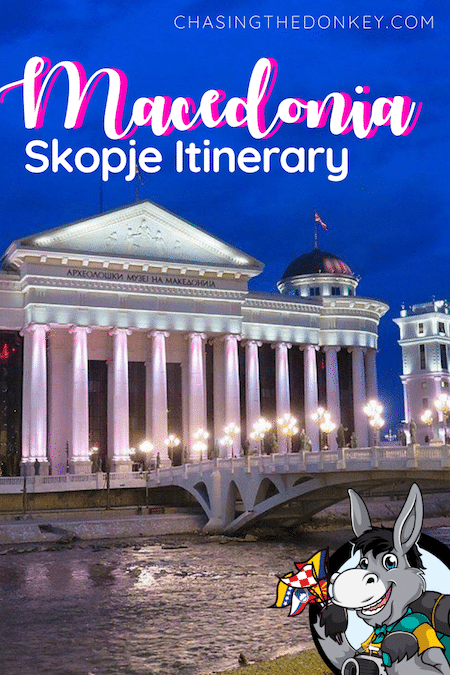 Macedonia Travel Blog_Weekend Travel Itinerary For Skopje