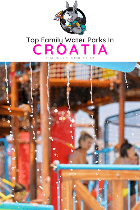 Croatia Travel Blog_Best Family Water Parks In Croatia