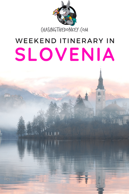 Slovenia Travel Blog_How To Spend 3 Days In Slovenia
