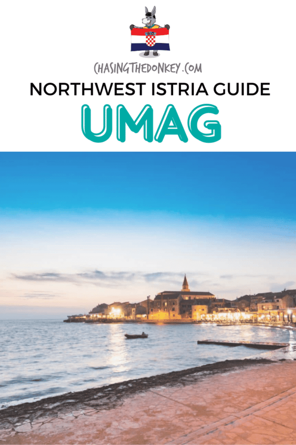 Croatia Travel Blog_Northwest Istria Umag Guide