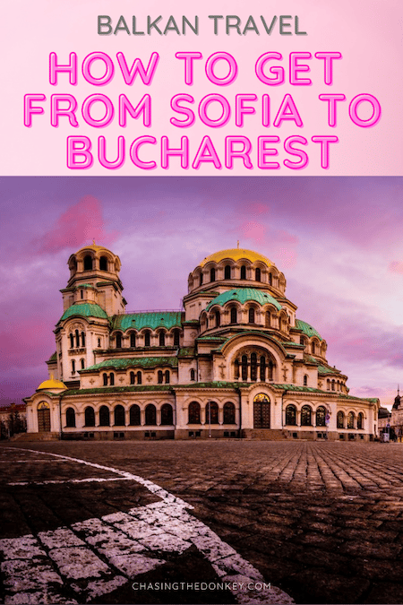 Balkan Travel Blog_How To Get From Sofia To Bucharest