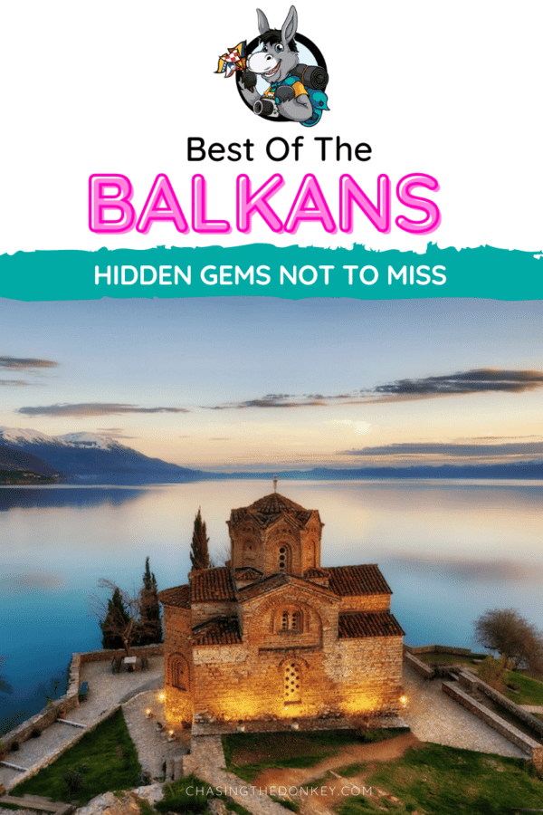 Balkans Travel Blog_Best Of The Balkans Hidden Gems Not To Miss