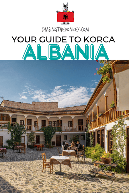 Albania Travel Blog_Guide To Korca Albania