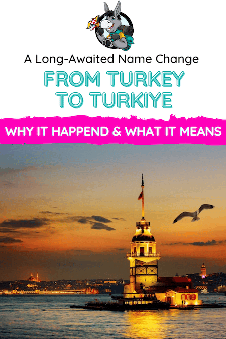 Turkey Travel Blog_Did Turkey Change Its Name To Türkiye