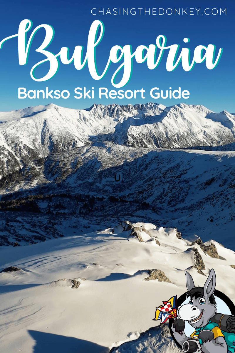Bulgaria Travel Blog_Bankso Ski Resort Guide