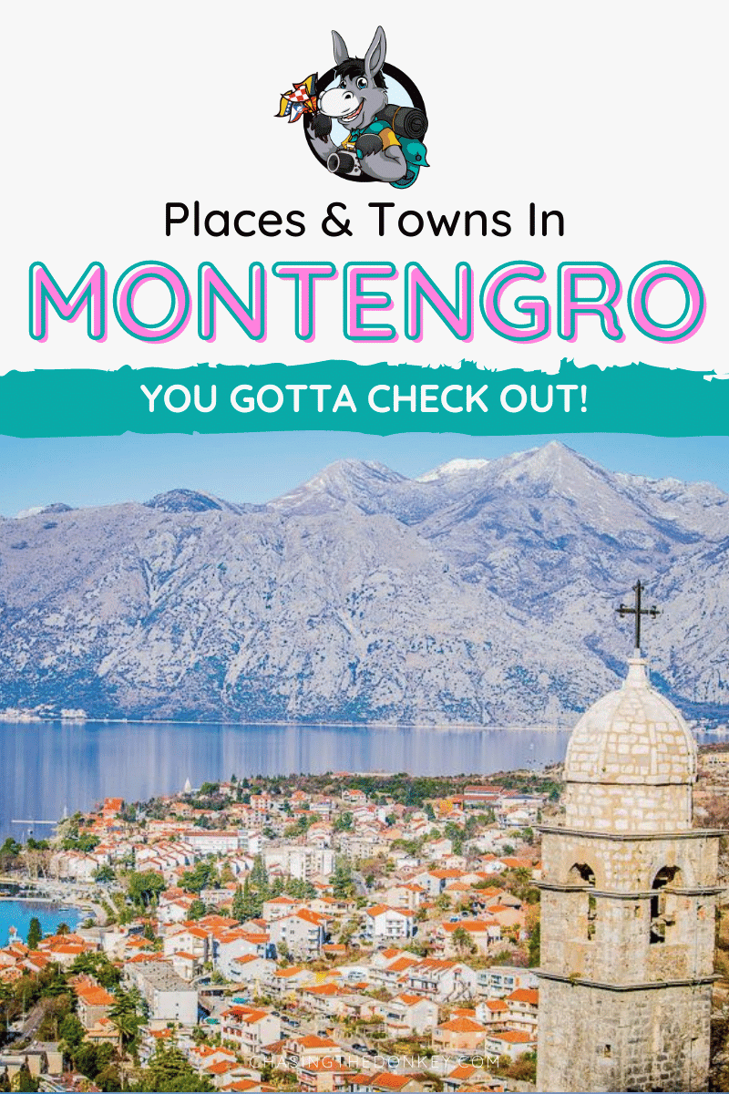 Montenegro Travel Blog_Places & Town In Monetenegro You Gotta Check Out