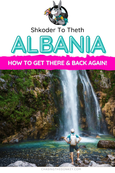 Albania Travel Blog_How To Get From Shkoder To Theth