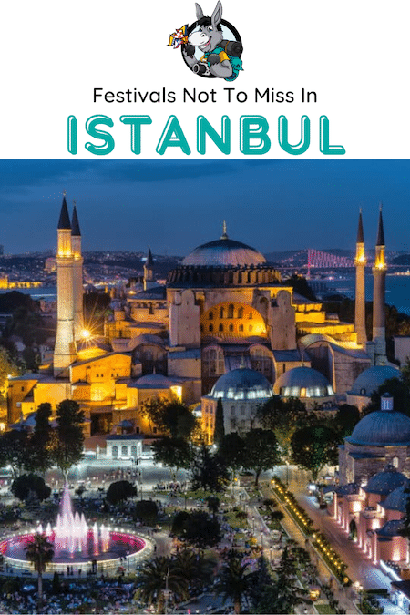Turkey Travel Blog_Festivals In Istanbul You Can't Miss