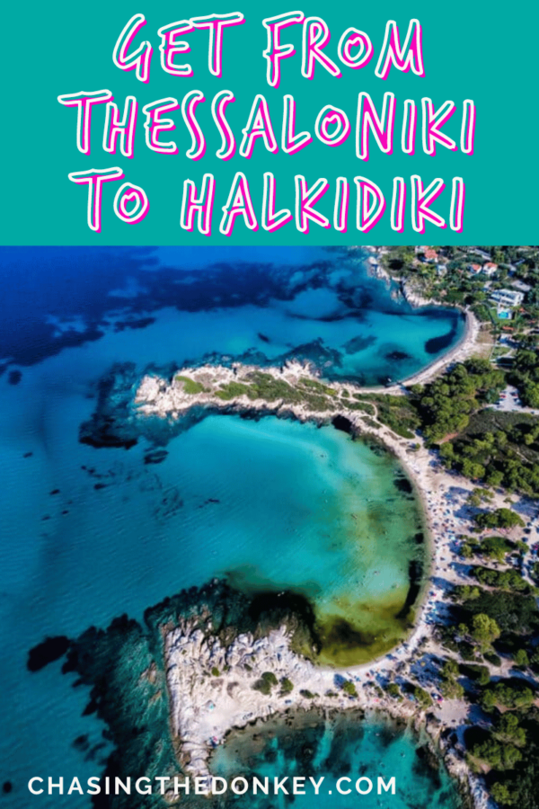 Greece Travel Blog_How To Get From Thessaloniki To Halkidiki