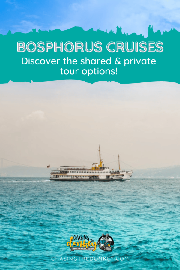Turkey Travel Blog_Shared & Private Bosphorus Tour Cruises