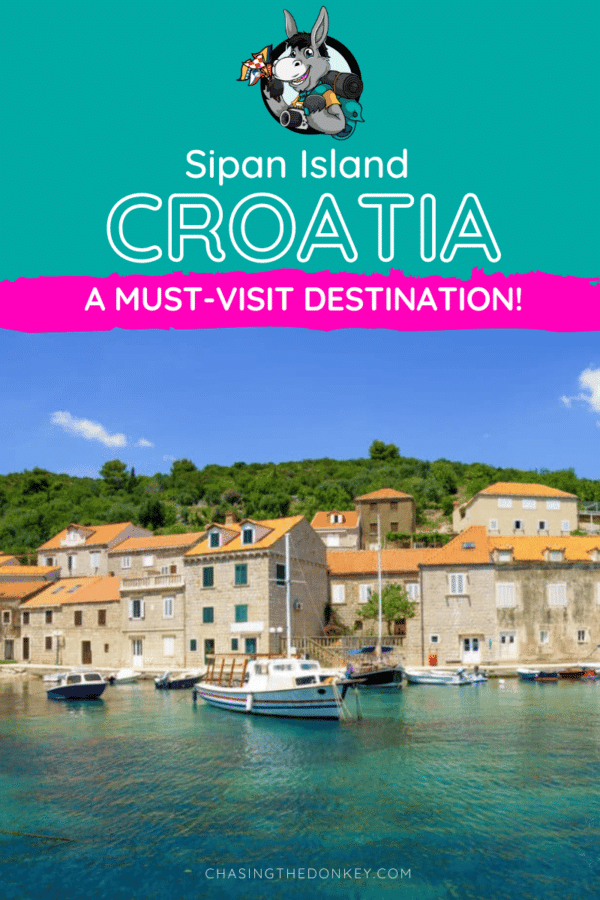 Croatia Travel Blog_Sipan Island Croatia A Must Visit Destination
