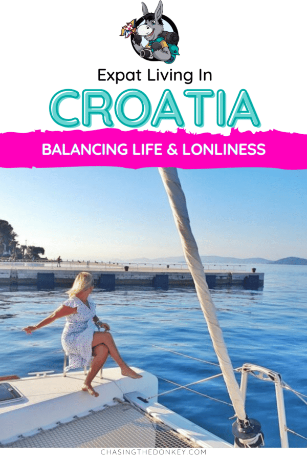 Croatia Travel Blog_10 Year Living In Croatia_Balancing Life and Lonliness
