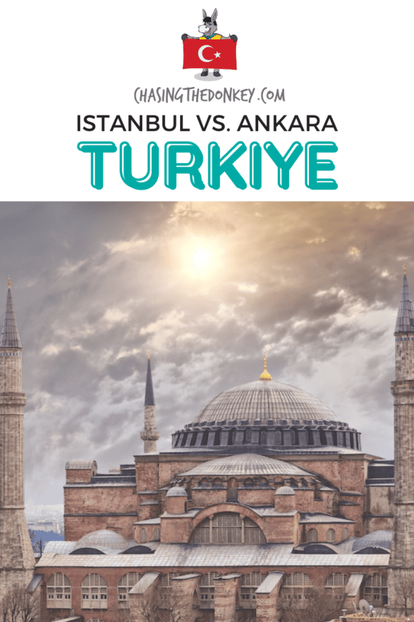 Turkiye Travel Blog_Istanbul Vs Ankara Turkey