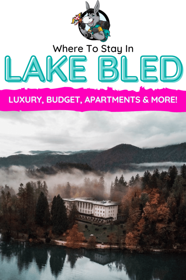 Slovenia Travel Blog_Where To Stay In Lake Bled