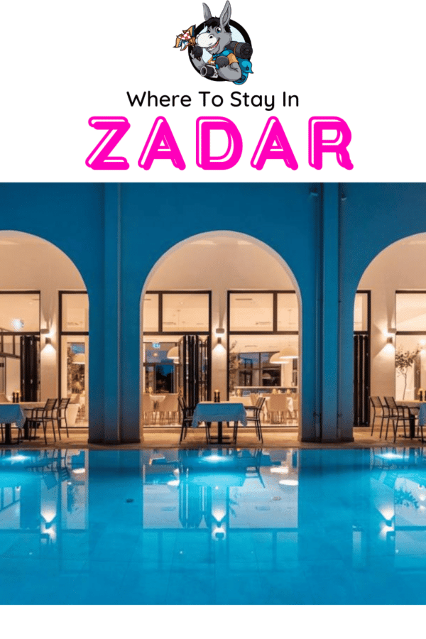 Croatia Travel Blog_Where To Stay In Zadar
