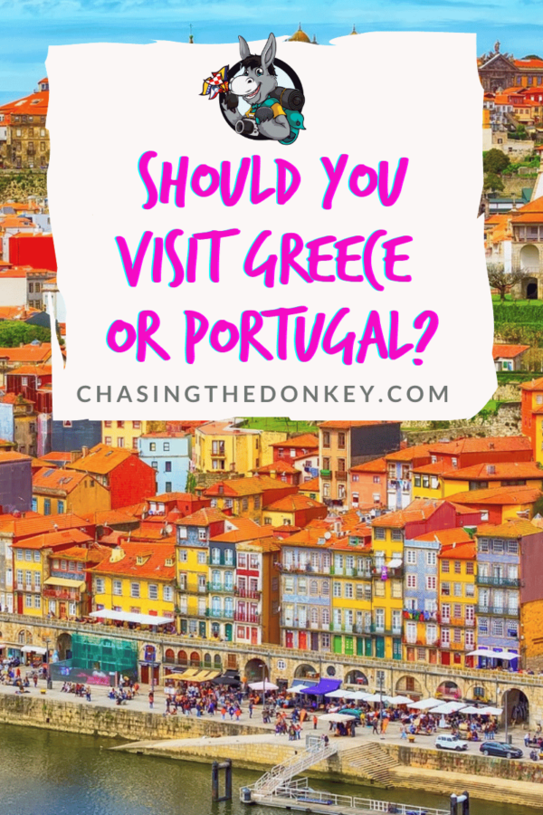 Greece Travel Blog_Greece Vs. Portugal_Which Should You Choose