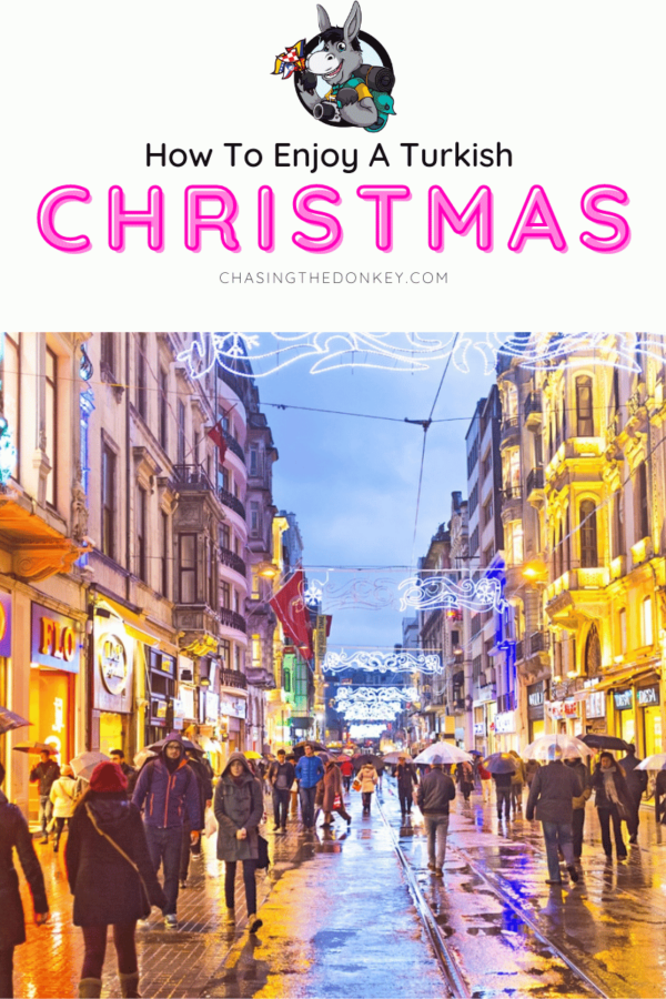 Turkey Travel Blog_How To Enjoy A Turkish Christmas