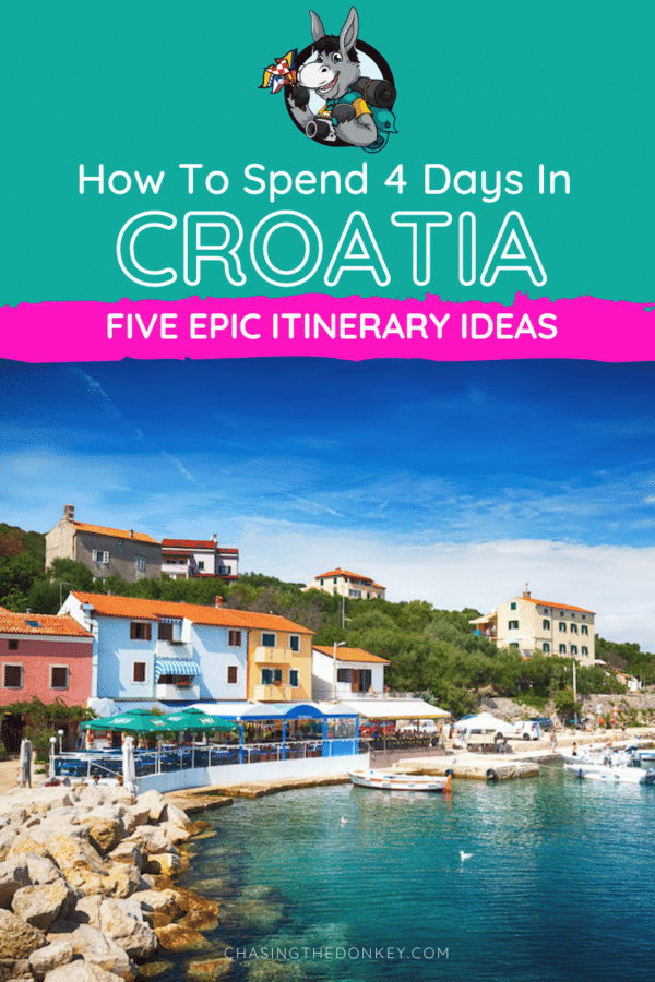 Croatia Travel Blog_4 Day Itinerary Ideas For Croatia