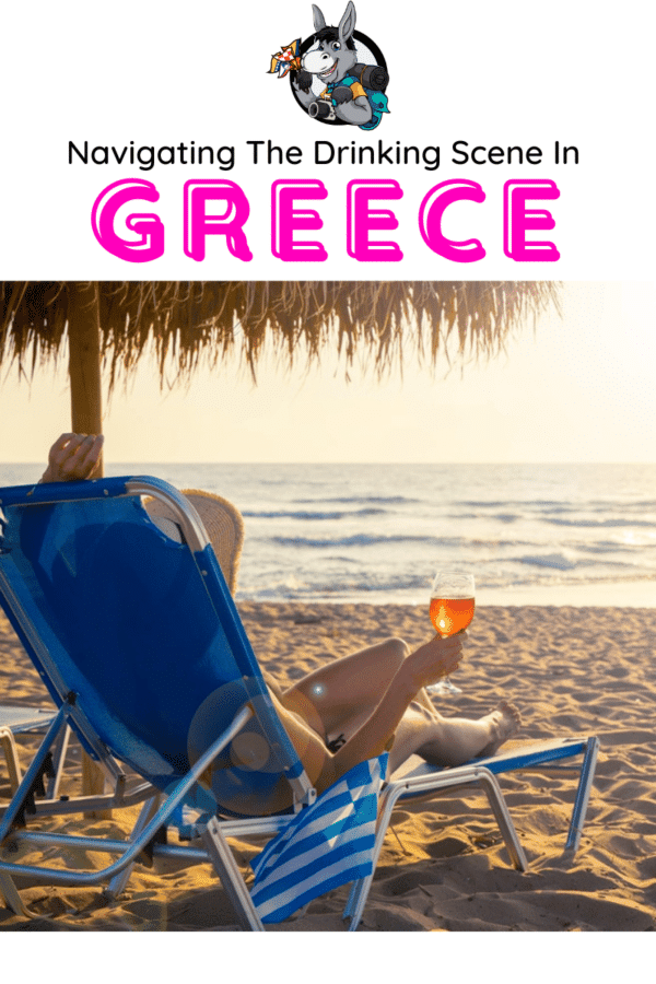 Greece Travel Blog_Drinking Alcohol & Legal Drinking Age In Greece