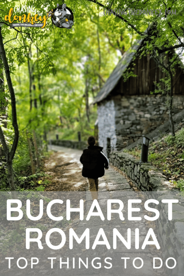 Romania Travel Blog_Best Things To Do In Bucharest Romania