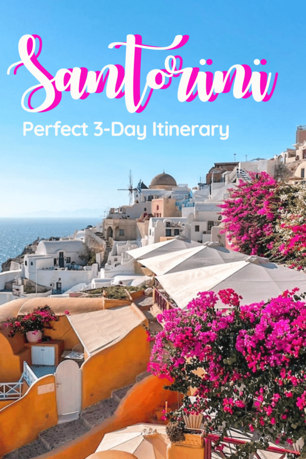 Greece Travel Blog_Perfect 3 Day Itinierary In Santorini