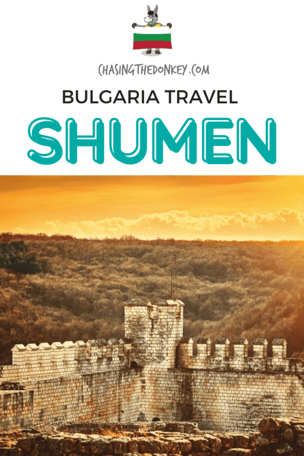 Bulgaria Travel Blog_Why You Should Visit Shumen Bulgaria