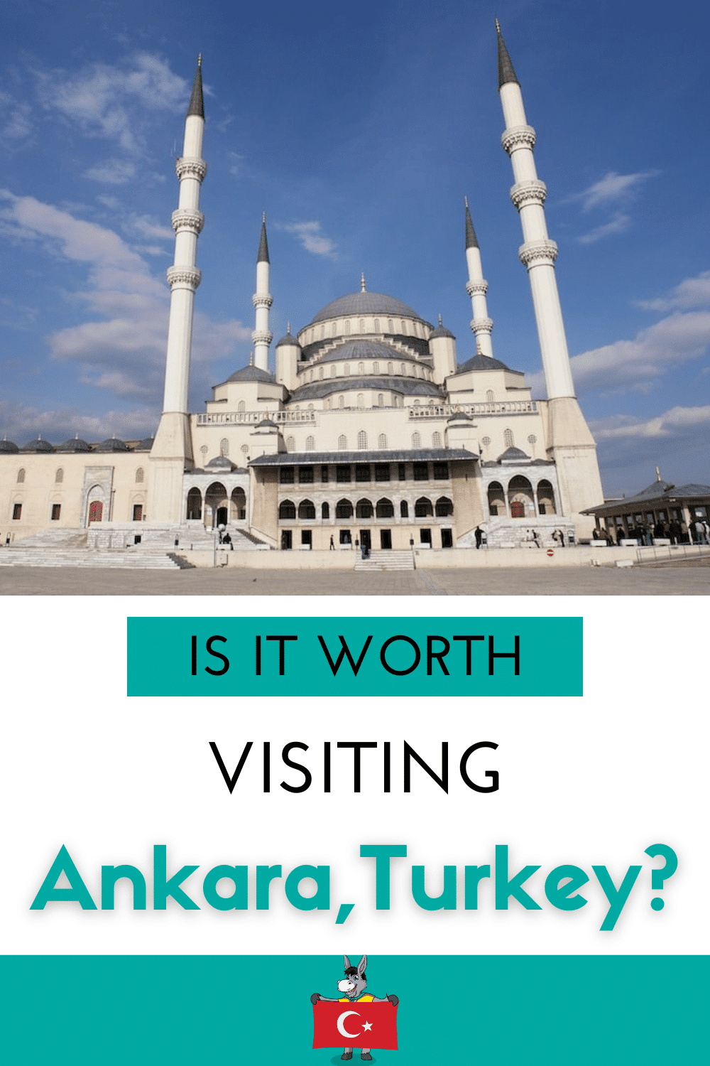 Turkey Travel Blog_Is It Worth Visiting Ankara Turkey