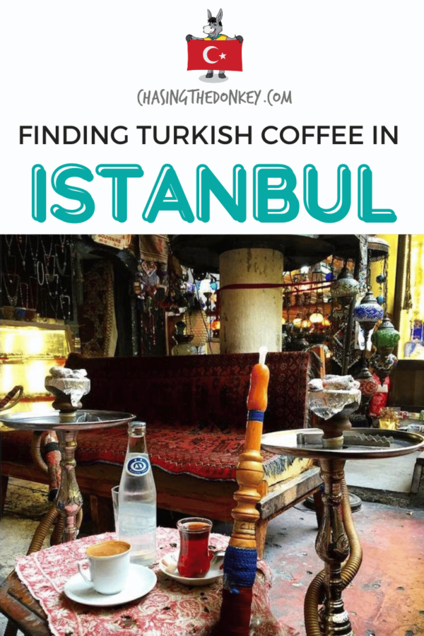 Turkey Travel Blog_Where To Find Turkish Coffee In Istanbul