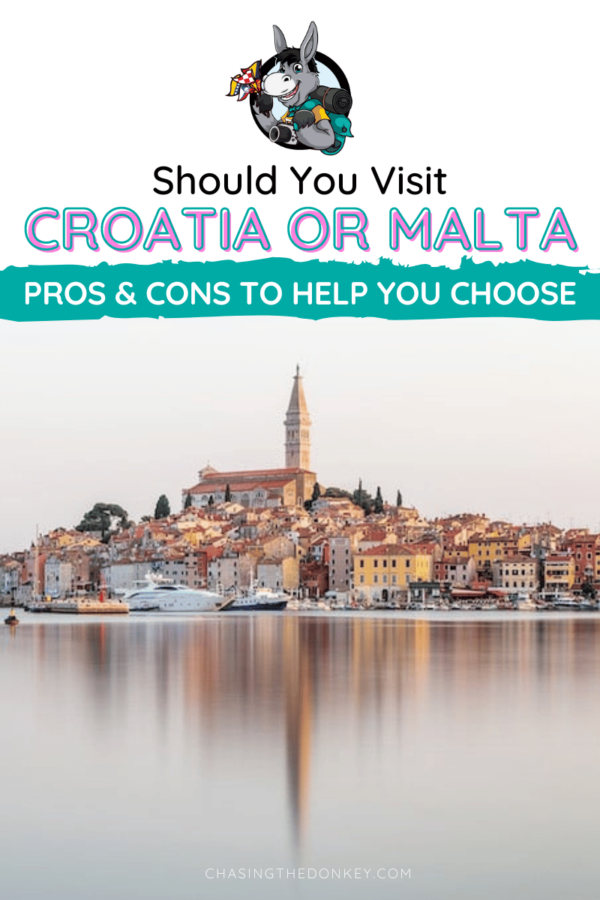 Croatia Travel Blog_Croatia Or Malta_How To Choose