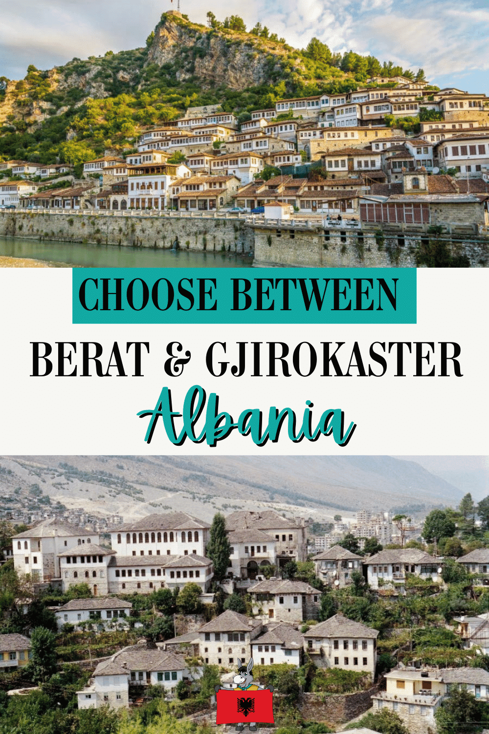 Albania Travel Blog_How To Choose Between Berat Or Gjirokaster